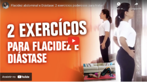 exercícios poderosos para flacidez e diástase